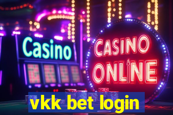 vkk bet login