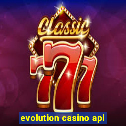 evolution casino api