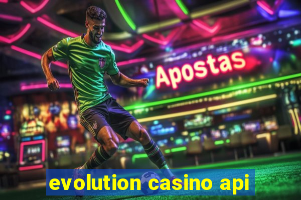 evolution casino api