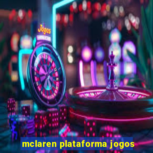 mclaren plataforma jogos