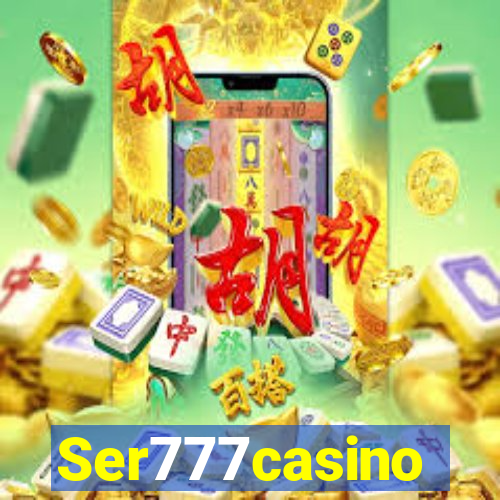 Ser777casino