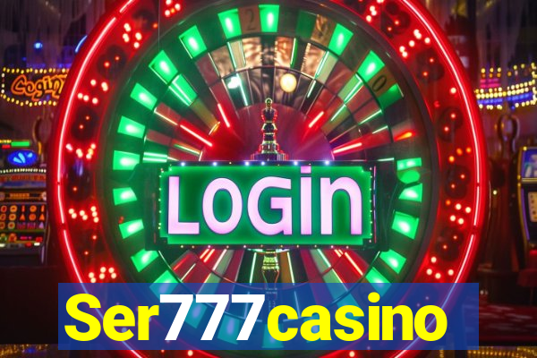 Ser777casino