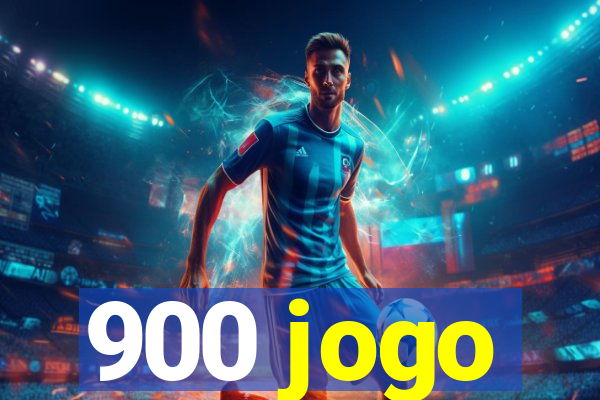 900 jogo