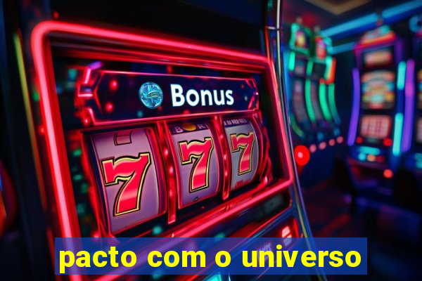 pacto com o universo