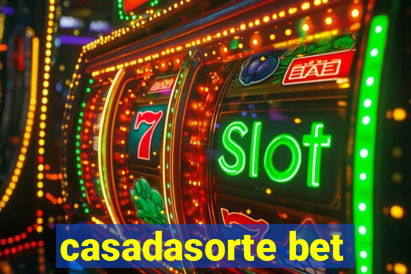 casadasorte bet