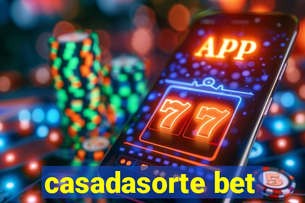 casadasorte bet