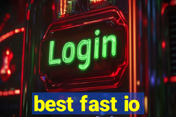 best fast io