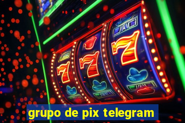 grupo de pix telegram