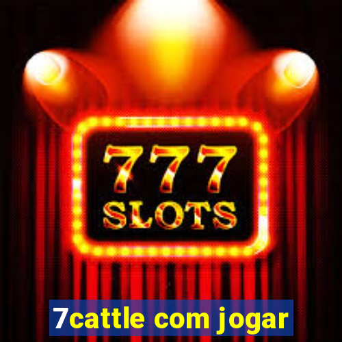 7cattle com jogar