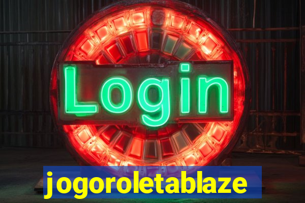 jogoroletablaze