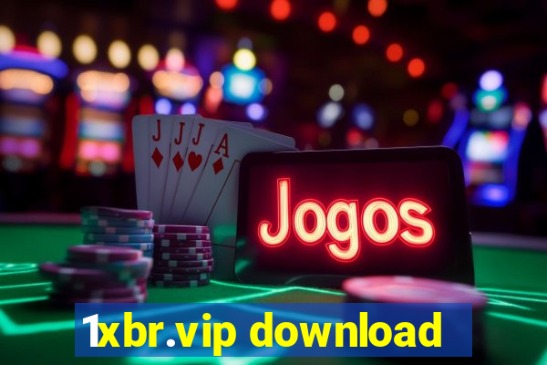 1xbr.vip download