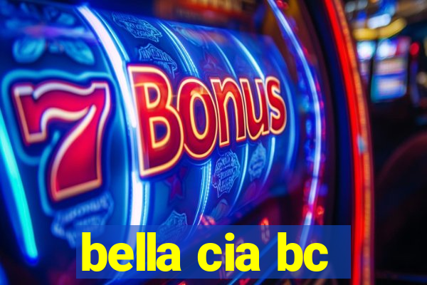 bella cia bc