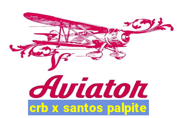 crb x santos palpite