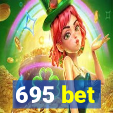 695 bet