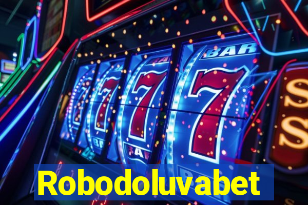 Robodoluvabet