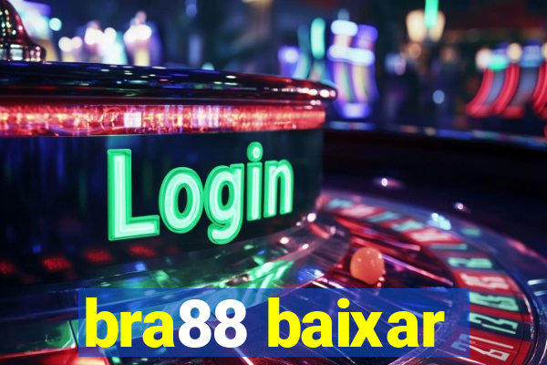 bra88 baixar