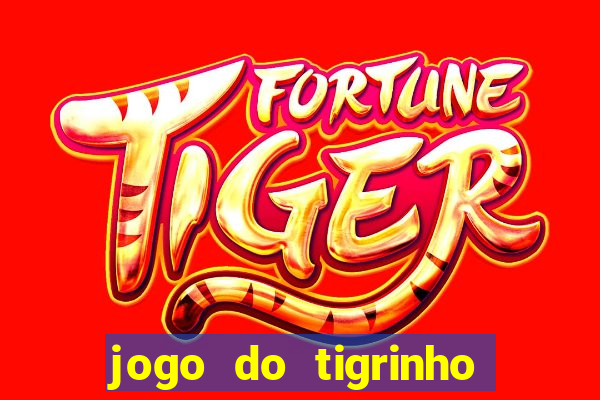 jogo do tigrinho oficial como jogar