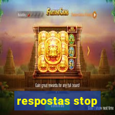 respostas stop