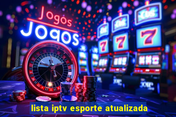 lista iptv esporte atualizada