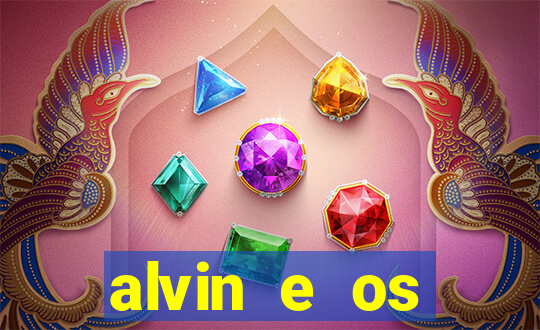 alvin e os esquilos 3 filme completo dublado