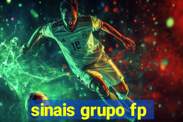 sinais grupo fp