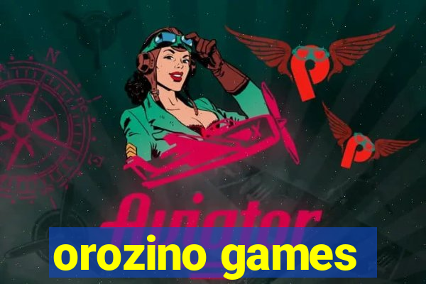 orozino games