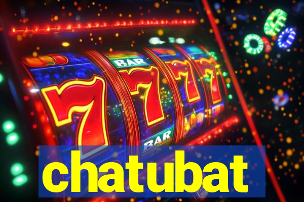 chatubat