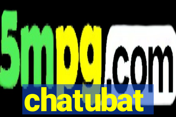 chatubat