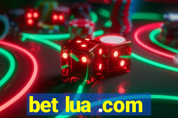 bet lua .com