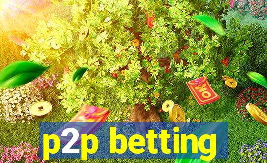 p2p betting