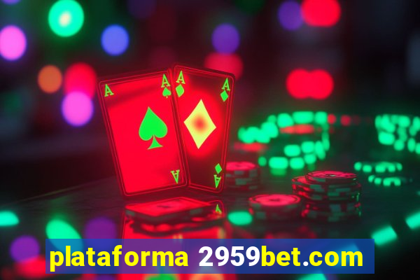 plataforma 2959bet.com