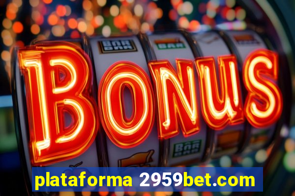 plataforma 2959bet.com