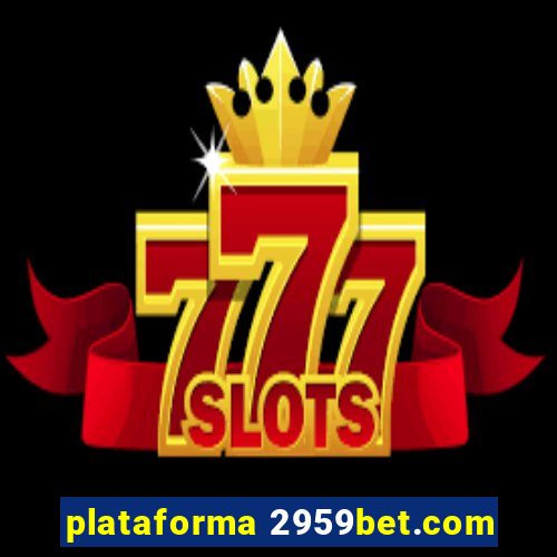 plataforma 2959bet.com