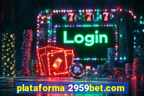 plataforma 2959bet.com