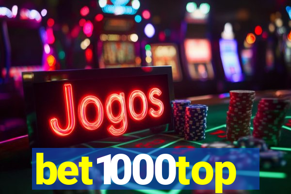 bet1000top