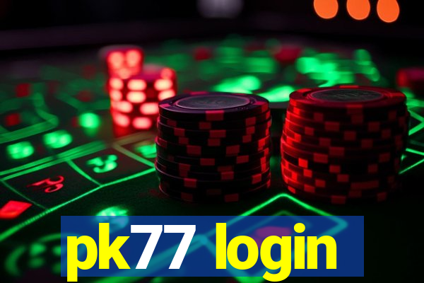 pk77 login