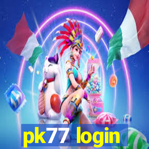 pk77 login