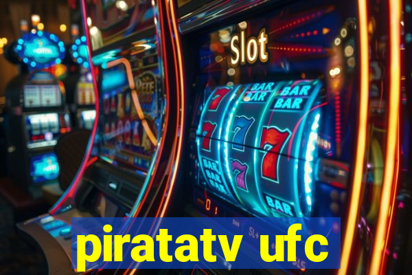 piratatv ufc