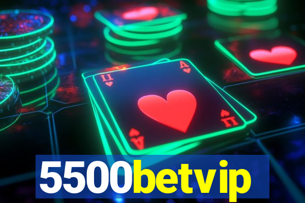 5500betvip