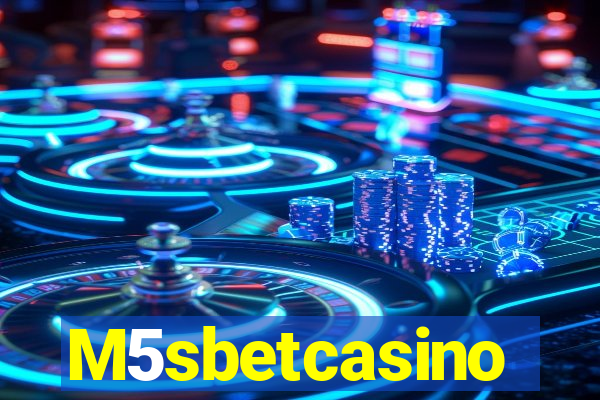 M5sbetcasino