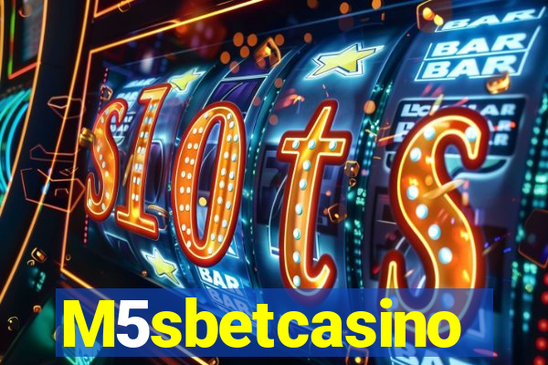 M5sbetcasino