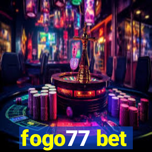 fogo77 bet