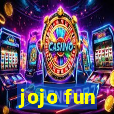 jojo fun