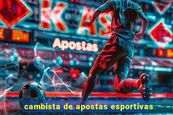 cambista de apostas esportivas