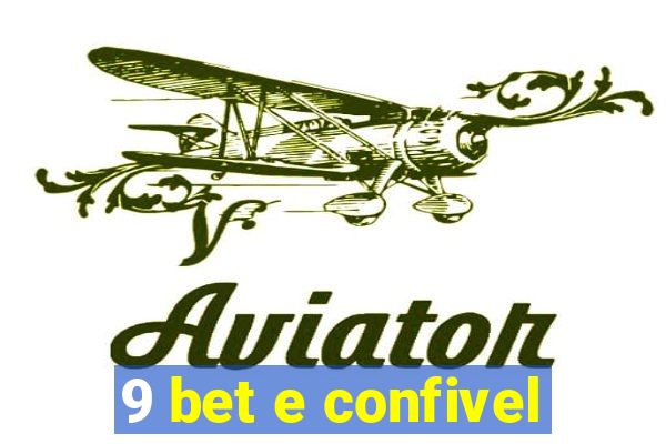 9 bet e confivel