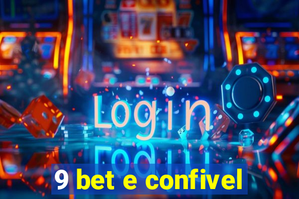 9 bet e confivel