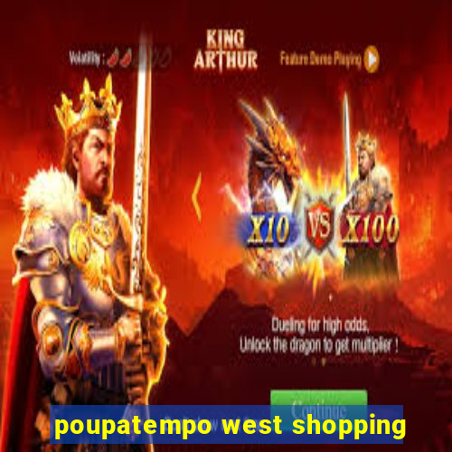 poupatempo west shopping