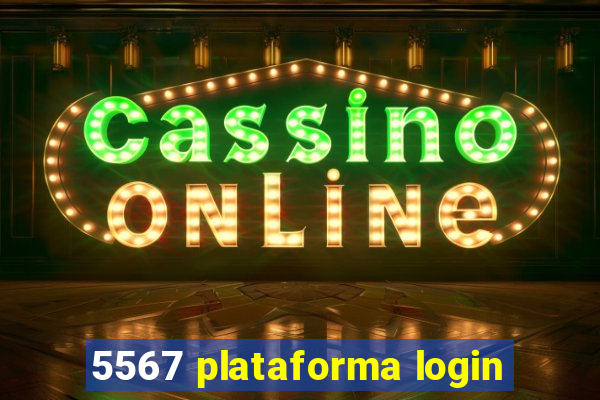 5567 plataforma login