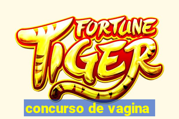 concurso de vagina