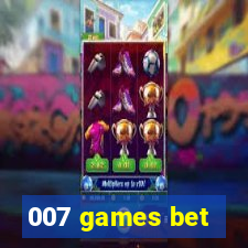 007 games bet